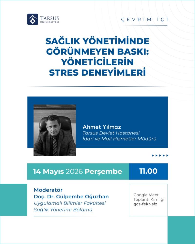 "Sağlık Yönetiminde Görünmeyen Baskı: Yöneticilerin Stres Deneyimleri" Webinarı